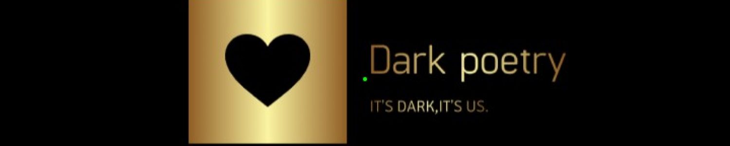 Dark poetry
